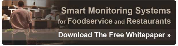 Download our free whitepaper on smart monitoring systems for foodservice and restaurants